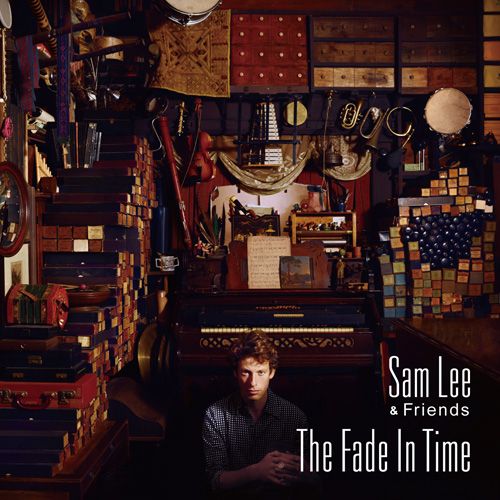 Sam Lee – The Fade in Time
