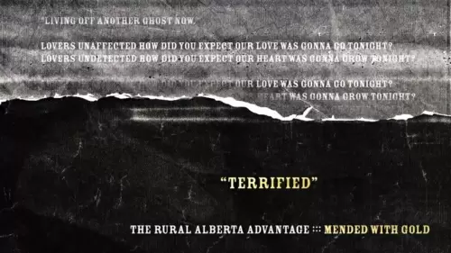 The Rural Alberta Advantage - Terrified