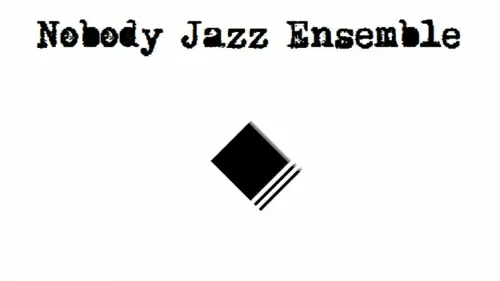 Nobody Jazz Ensemble