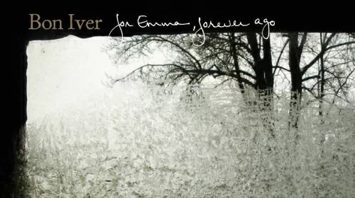 Za oponou: Bon Iver – For Emma, Forever Ago