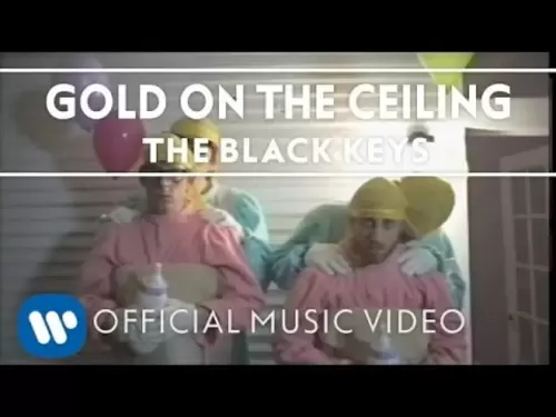 The Black Keys - Gold on the Ceiling