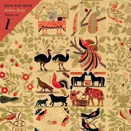 Iron & Wine – Archive Series Volume No. 1