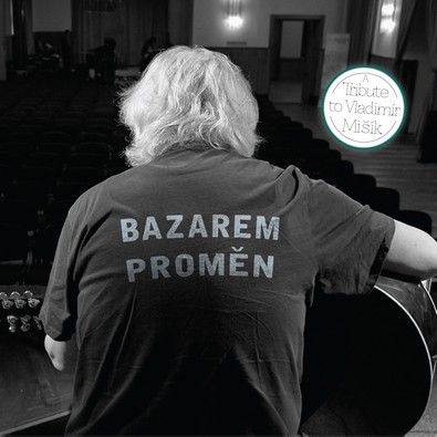 VA – Bazarem proměn: A Tribute to Vladimír Mišík