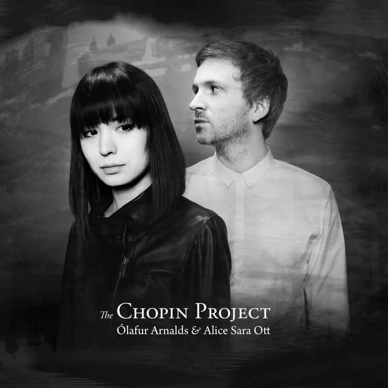 Ólafur Arnalds & Alice Sara Ott – The Chopin Project