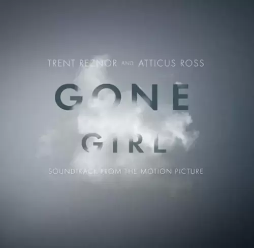 Trent Reznor, Atticus Ross - Gone Girl