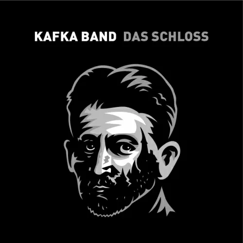 Kafka Band - Das Schloss