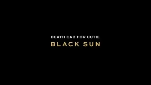 TOP SONGY 2015: Death Cab For Cutie – Black Sun