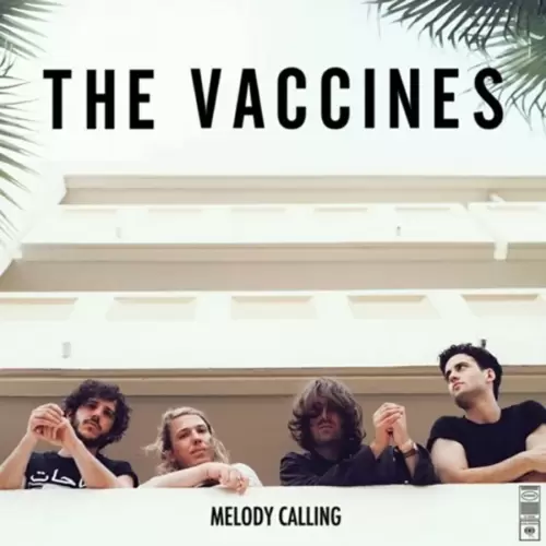 The Vaccines - Melody Calling EP