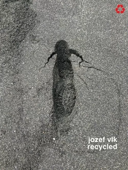 Jozef Vlk – Recycled