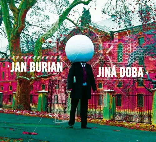 Jiří Burian – Jiná doba