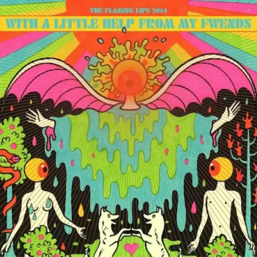 The Flaming Lips - With a Litlle Help From My Fwends