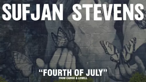 Sufjan Stevens - Fourth of July